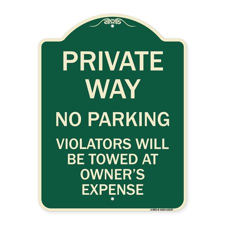 SIGNMISSION Private Way Violators Will Towed Away Heavy-Gauge Aluminum Sign, 24" x 18", G-1824-23237 A-DES-G-1824-23237